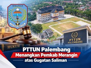  PTTUN Palembang Menangkan Pemkab Merangin atas Gugatan Saliman   